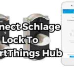 How To Connect Schlage Lock To SmartThings Hub