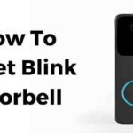 How To Reset Blink Doorbell