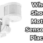 Where Should Motion Sensors Be Placed