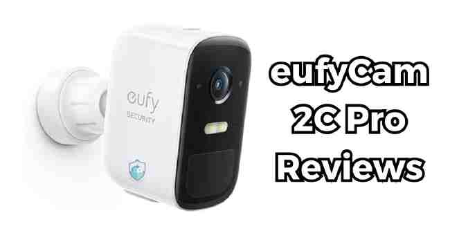 eufyCam 2C Pro Reviews